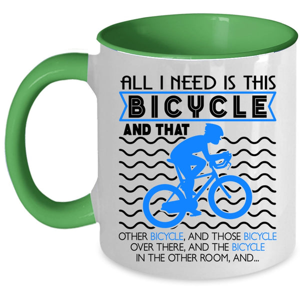 I Love Bicycle Coffee Mug, All I Need Is This Bicycle Accent Mug