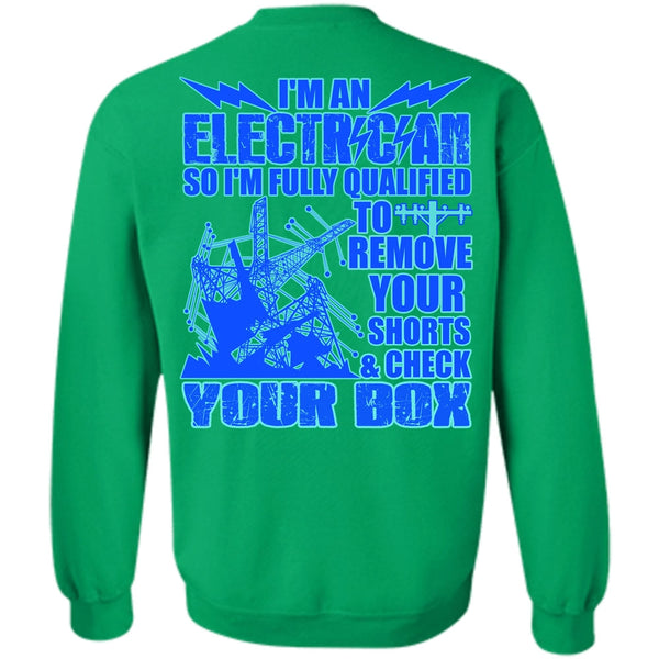 Being An Electrician T Shirt, I'm An Electrician Sweatshirt