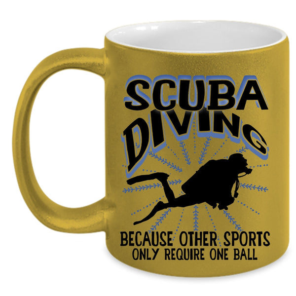 Other Sports Only Require One Ball Coffee Mug, Scuba Diving Accent Mug