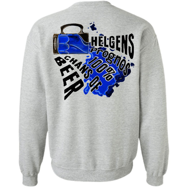 I Love Beer T Shirt, Helgens Prognos 100% Chans Of Beer Sweatshirt