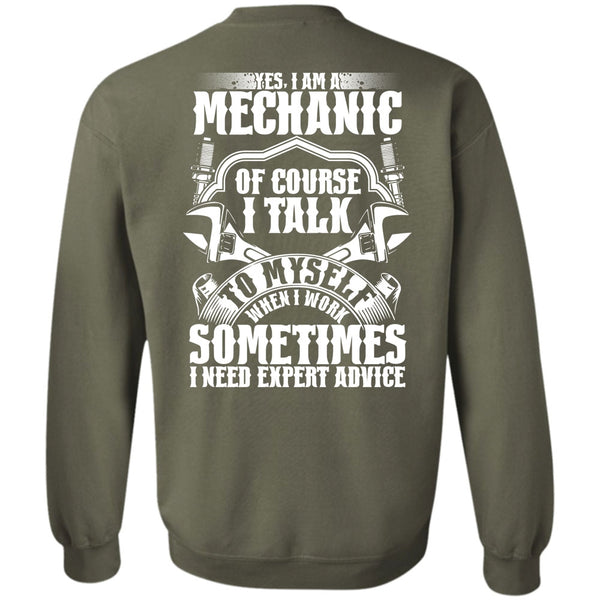 I Need Expert Advice T Shirt, Being A Mechanic Sweatshirt