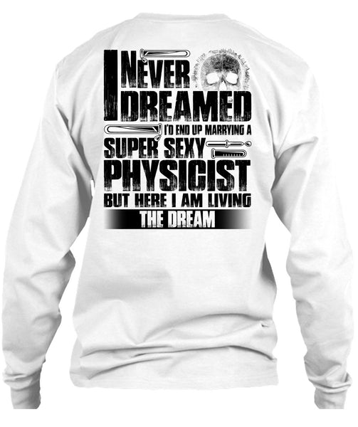 Marrying A Physicist T Shirt, I Love Physicist T Shirt
