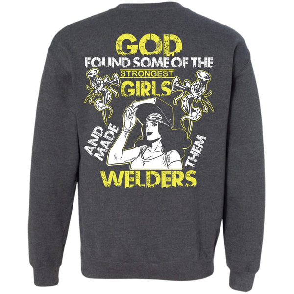 Strongest Girls T Shirt, I Love Welding Sweatshirt
