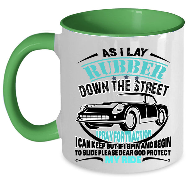 My Ride Coffee Mug, As I Lay Rubber Down The Street Accent Mug