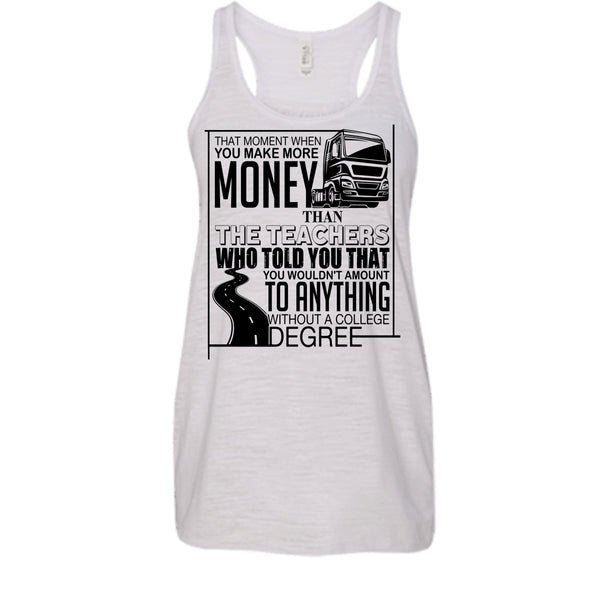 You Make More Money T Shirt, Coolest Truck Driver Tank Top