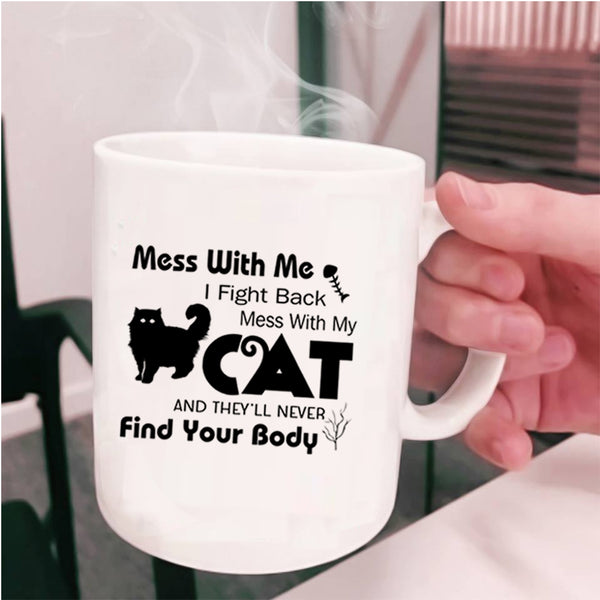 Cute Gift For Cat Lover Coffee Mug, Don't Mess With My Cat Cup