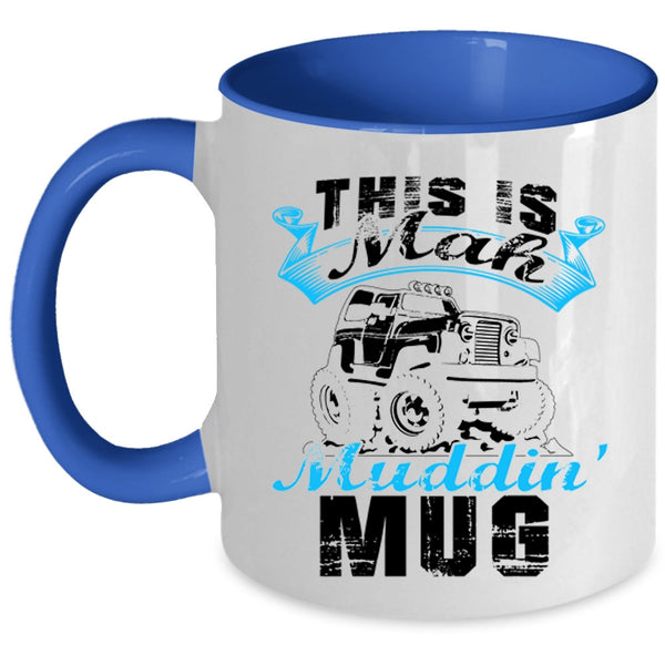 Cool Mudding Coffee Mug, This Is Mah Mudding Accent Mug