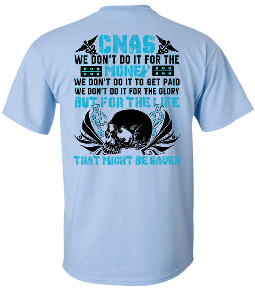 We Don't Do It For The Money T Shirt, Being A Doctor T Shirt