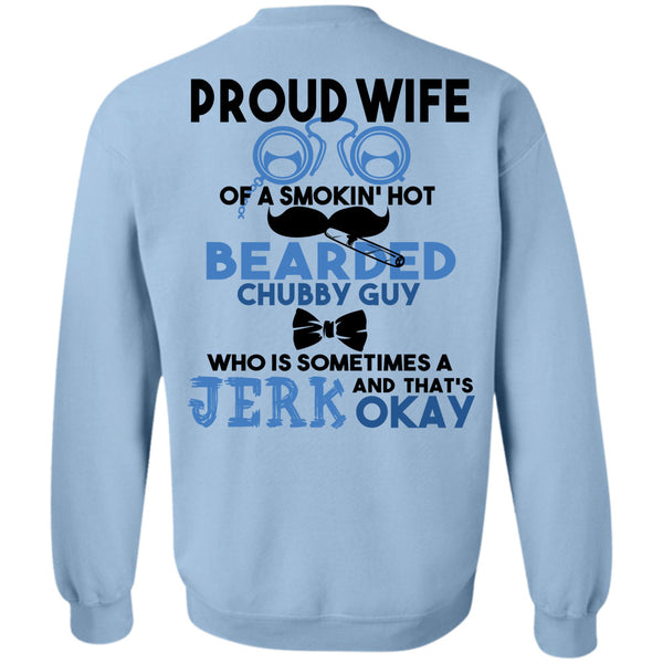 Being A Husband T Shirt, Proud Wife Of A Smoking Hot Bearded Sweatshirt