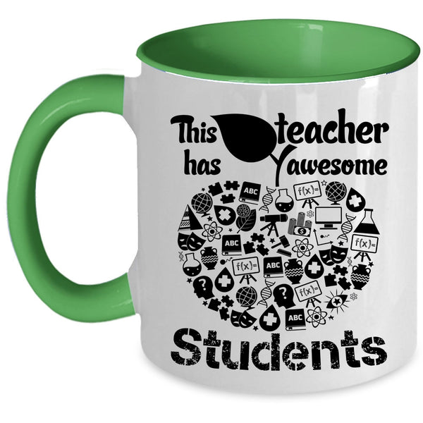 Awesome Students Coffee Mug, This Teacher Has Awesome Students Accent Mug