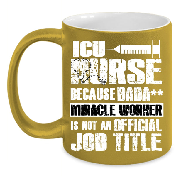 ICU Nurse Coffee Mug, Cool Job Title Coffee Cup