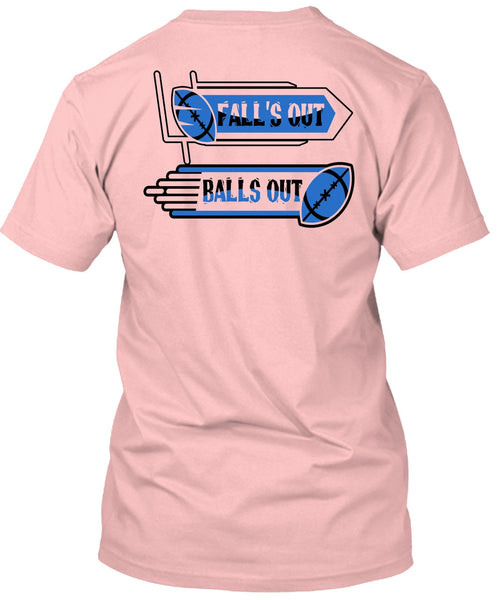 Fall's Out Balls Out T Shirt, I Love Football T Shirt