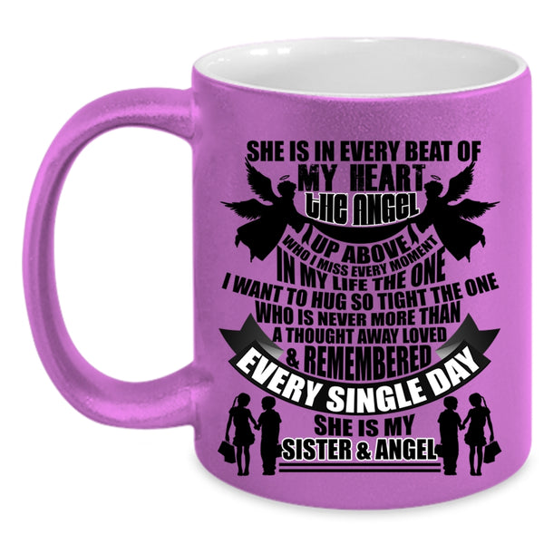 She Is My Sister And Angel Coffee Mug, She Is In Every Beat Of My Heart Accent Mug