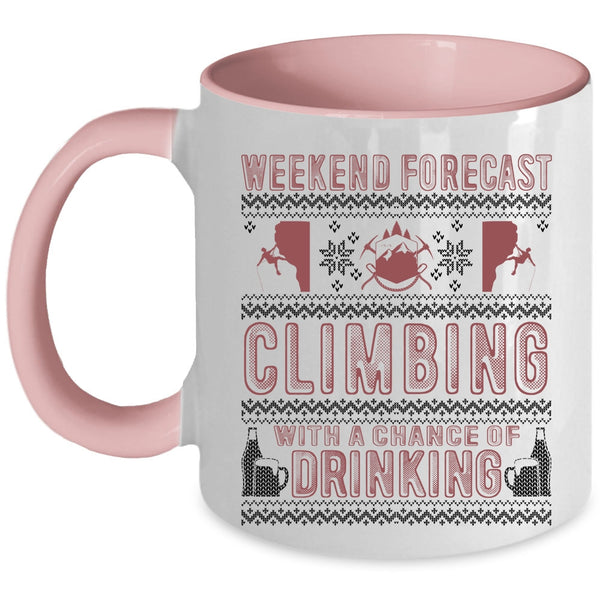 Chance Of Drinking Coffee Mug, Weekend Forecast Climbing Accent Mug