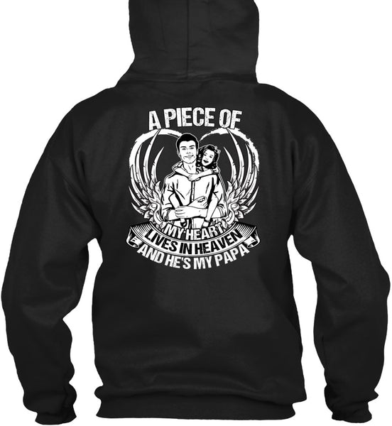 He's My Papa T Shirt, A Piece Of My Heart T Shirt
