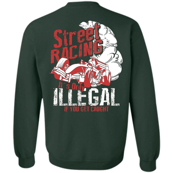 It's Only Illegal T Shirt, I Love Car Sweatshirt