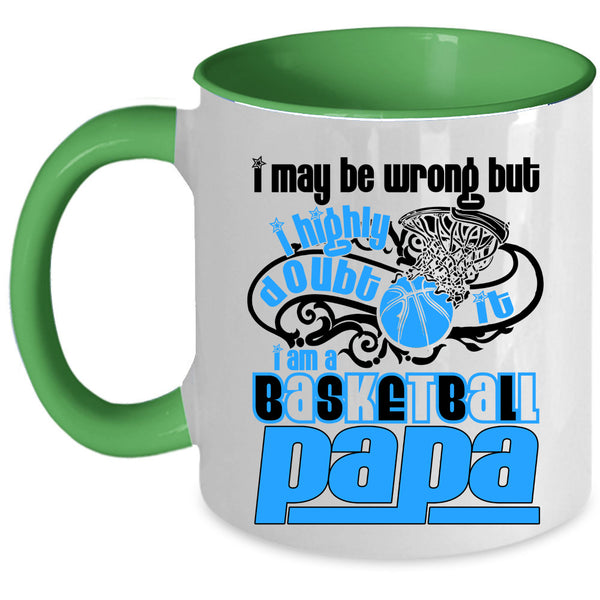 Cool Gift For My Daddy Coffee Mug, I Am A Basketball Papa Accent Mug