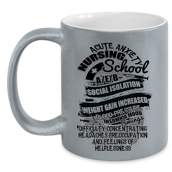 Cute Nurses Coffee Mug, Acute Anxiety Nursing School Accent Mug