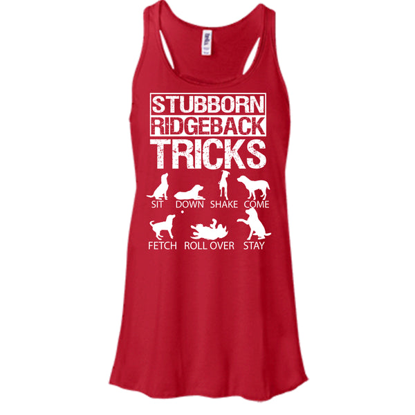 Stubborn Ridgeback Tricks T Shirt, I Love My Dog T Shirt, Cool T Shirt