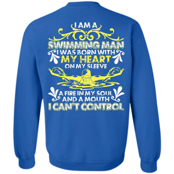 I Can't Control T Shirt, I Love Swimming Sweatshirt