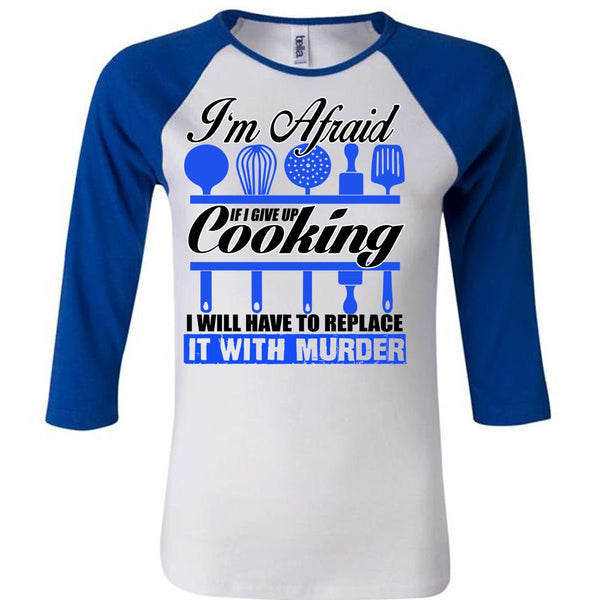 I Give Up Cooking T Shirt, I Love Chef T Shirt, Awesome T-Shirts