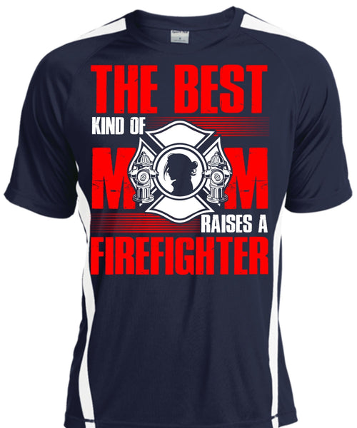 The Best Kind Of Mom T Shirt, Raises A Firefighter T Shirt, Cool Shirt