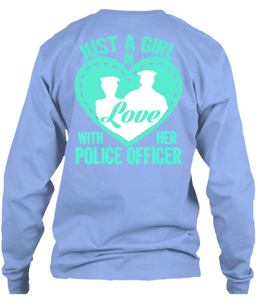 Just A Girl In Love With Her Police Officer T Shirt, I Love Police T Shirt