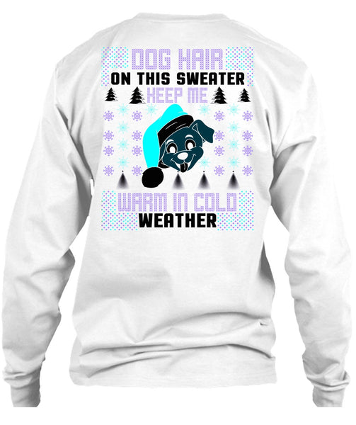 Dog Hair On This Sweater T Shirt, I Love My Dog T Shirt