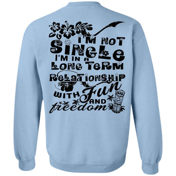 Being A Husband T Shirt, I'm Not Single Sweatshirt