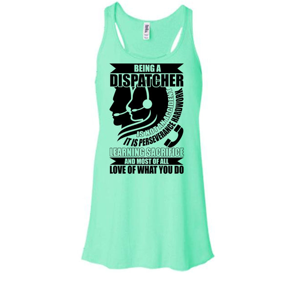 Being A Dispatcher T Shirt, Coolest Dispatcher T Shirt, Awesome t-shirts