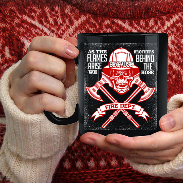 Brother Behind The Hose Coffee Mug, Cool Firefighter Coffee Cup