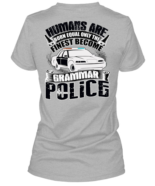 Become Grammar Police T Shirt, Being A Police T Shirt