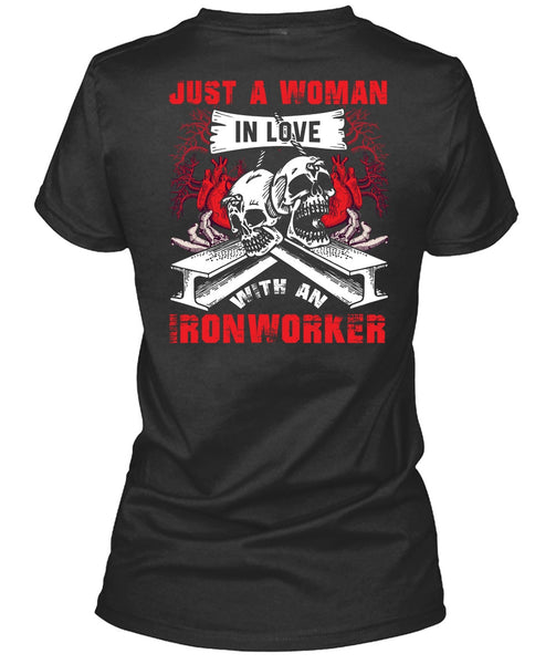 Love With An Ironworker T Shirt, Being An Ironworker T Shirt