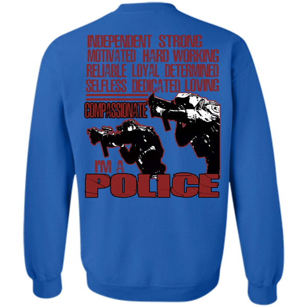 Motivated Hard Working T Shirt, Being A Police Sweatshirt