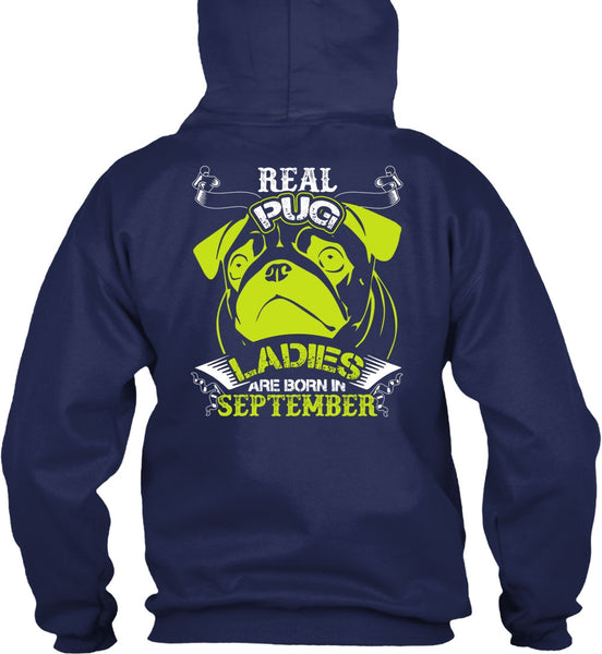 Real Pug Ladies Are Born In September T Shirt, My Favorite T Shirt