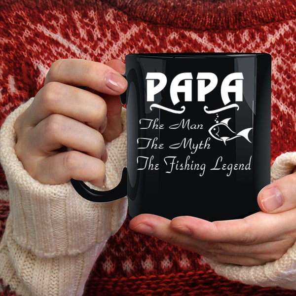 Papa Coffee Mug, The Man The Fishing Legend Coffee Cup