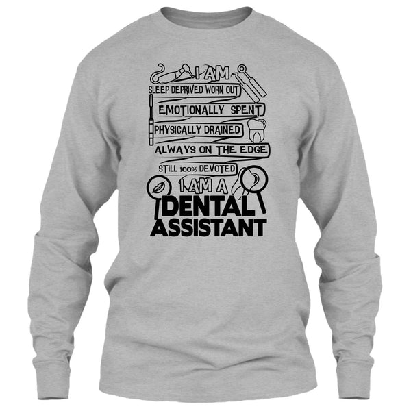 I Am A Dental Assistant T Shirt, Gift For Dental Assistant T Shirt