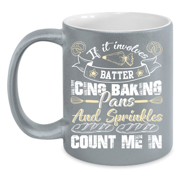 Batter Icing Baking Pans And Sprinkles Coffee Mug, Funny Baking Coffee Cup