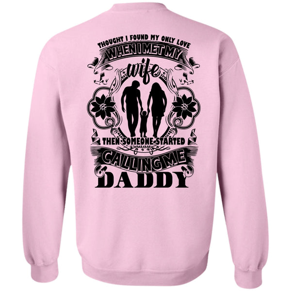 I Love Papa T Shirt, Calling Me Daddy Sweatshirt