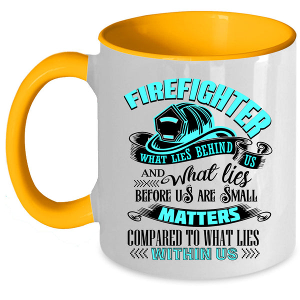 Funny Gift For Firefighter Coffee Mug, Firefighter Accent Mug