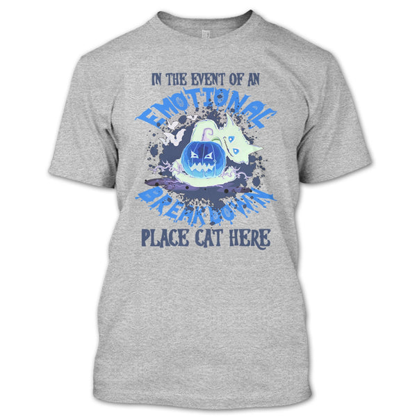 In The Event Of An Emotional Breakdown T Shirt, Coolest Cat Ever T Shirt