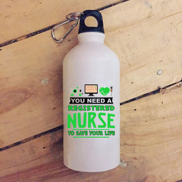 You Need A Registered Nurse To Save Your Life 20 oz Stainless Steel Bottle,Cool Outdoor Sports Water Bottle