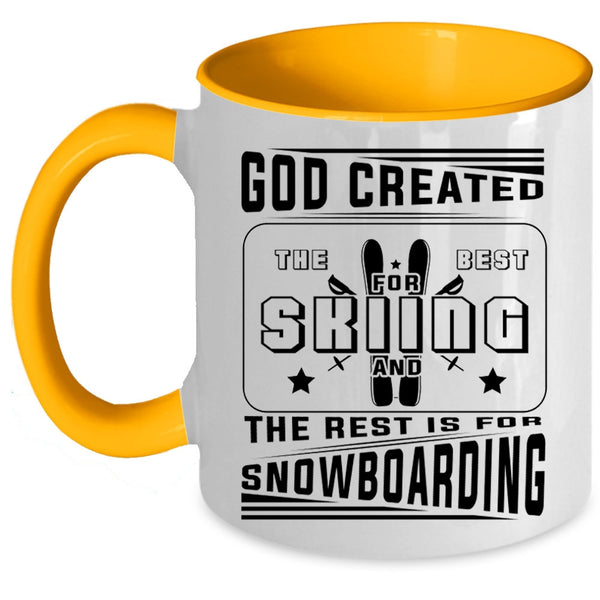 The Rest Is For Snowboarding Coffee Mug, God Created The Best For Skiing Accent Mug
