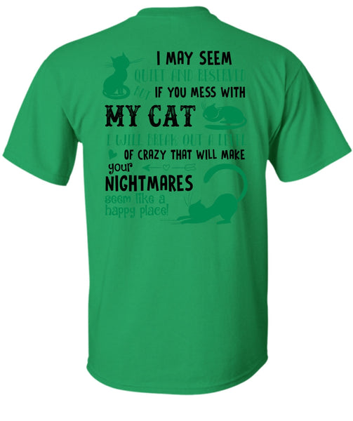 You Mess With My Cat T Shirt, Nightmares T Shirt