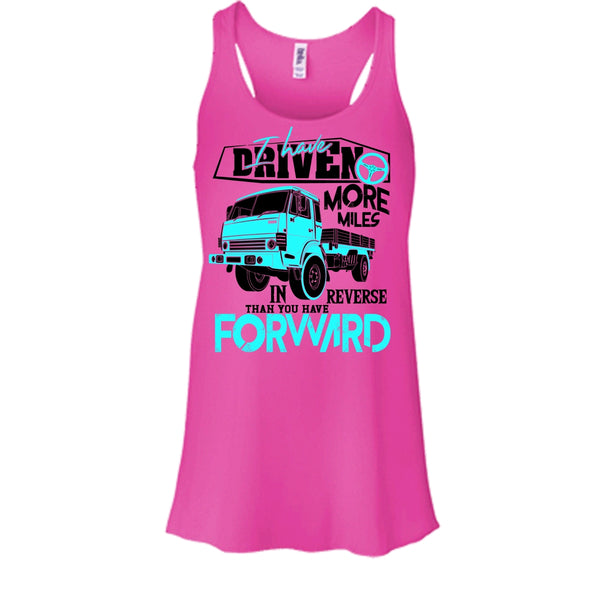 I Have Driven More Miles T Shirt, Coolest Truck Driver Tank Top