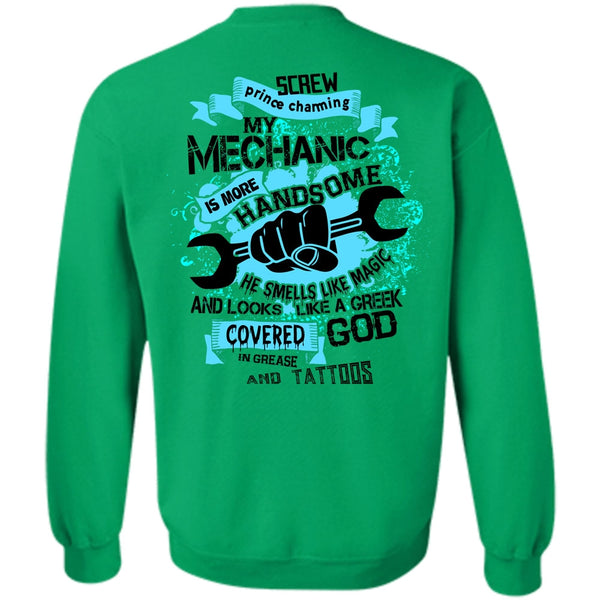 Being A Mechanic T Shirt, Mechanic Is More Handsome Sweatshirt