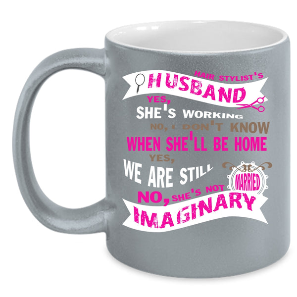 Hair Stylist's Husband Cup, Just Married Mug