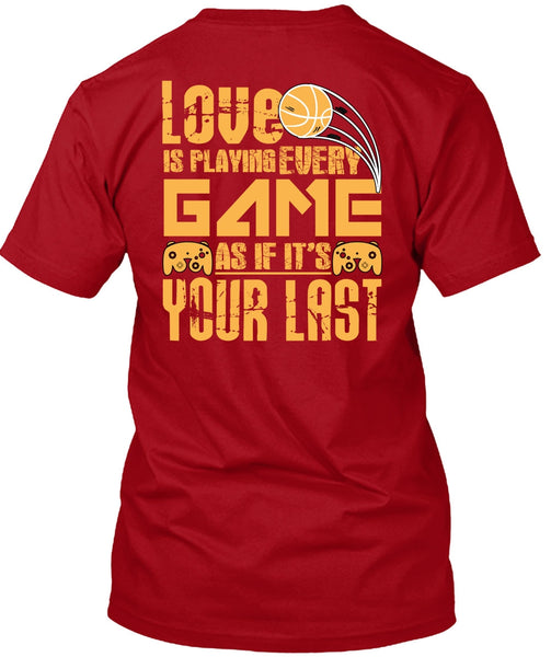 Love Is Playing Game T Shirt, Being A Gamer T Shirt