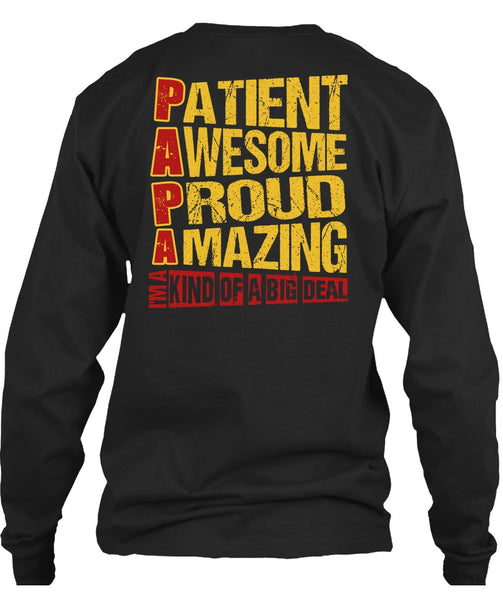 Patient Awesome Proud Amazing T Shirt, I'm A Kind Of A Big Deal T Shirt
