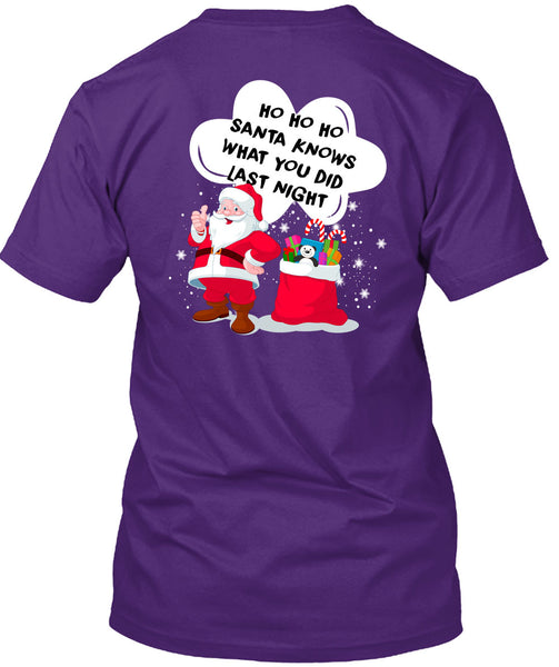 Santa Knows What You Did Last Night T Shirt, I Love Christmas T Shirt